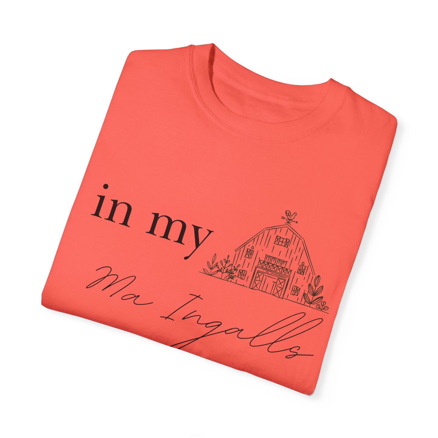 "In my Ma Ingalls Era" Unisex Garment-Dyed T-shirt