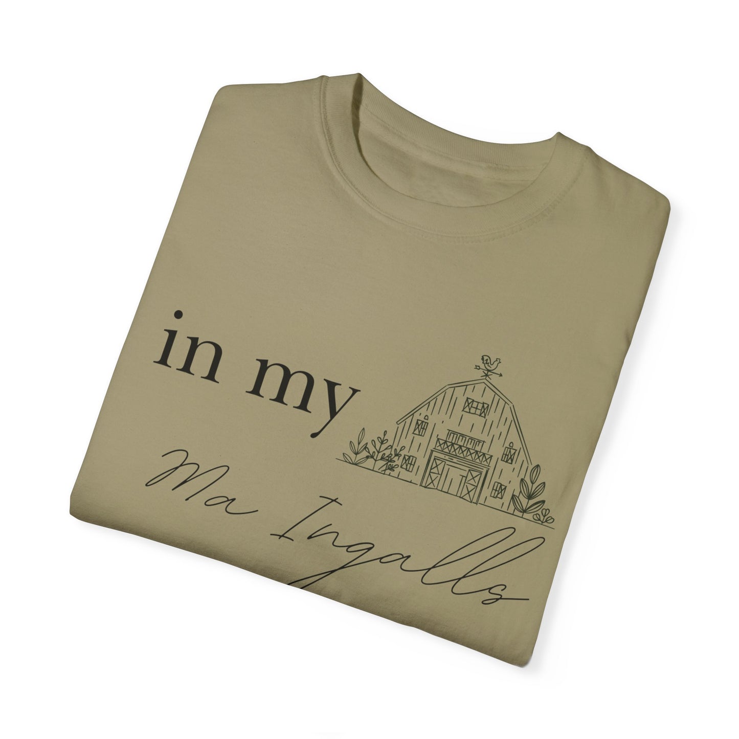 "In my Ma Ingalls Era" Unisex Garment-Dyed T-shirt