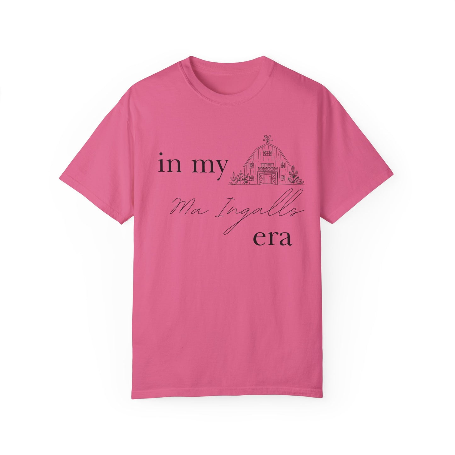 "In my Ma Ingalls Era" Unisex Garment-Dyed T-shirt